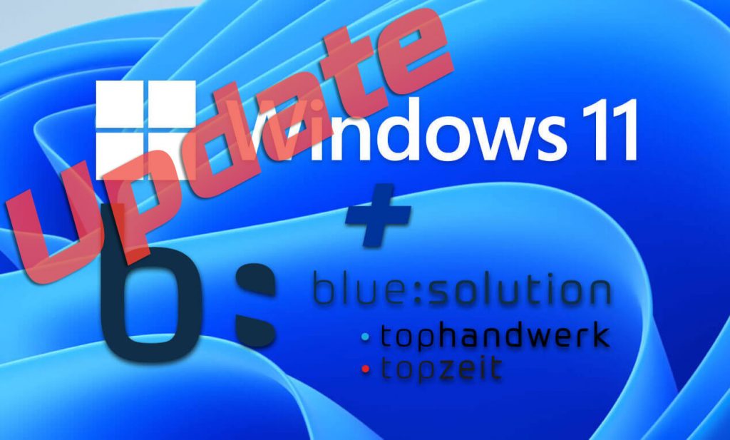 Windows 11 & tophandwerk Update